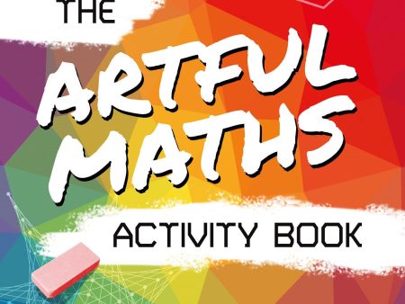 The Artful Maths Activity Book Hot on Sale