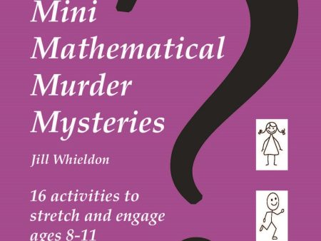 Junior Mini Mathematical Murder Mysteries For Discount